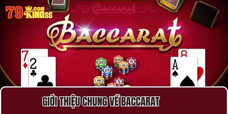 Giới thiệu game bài Baccarat